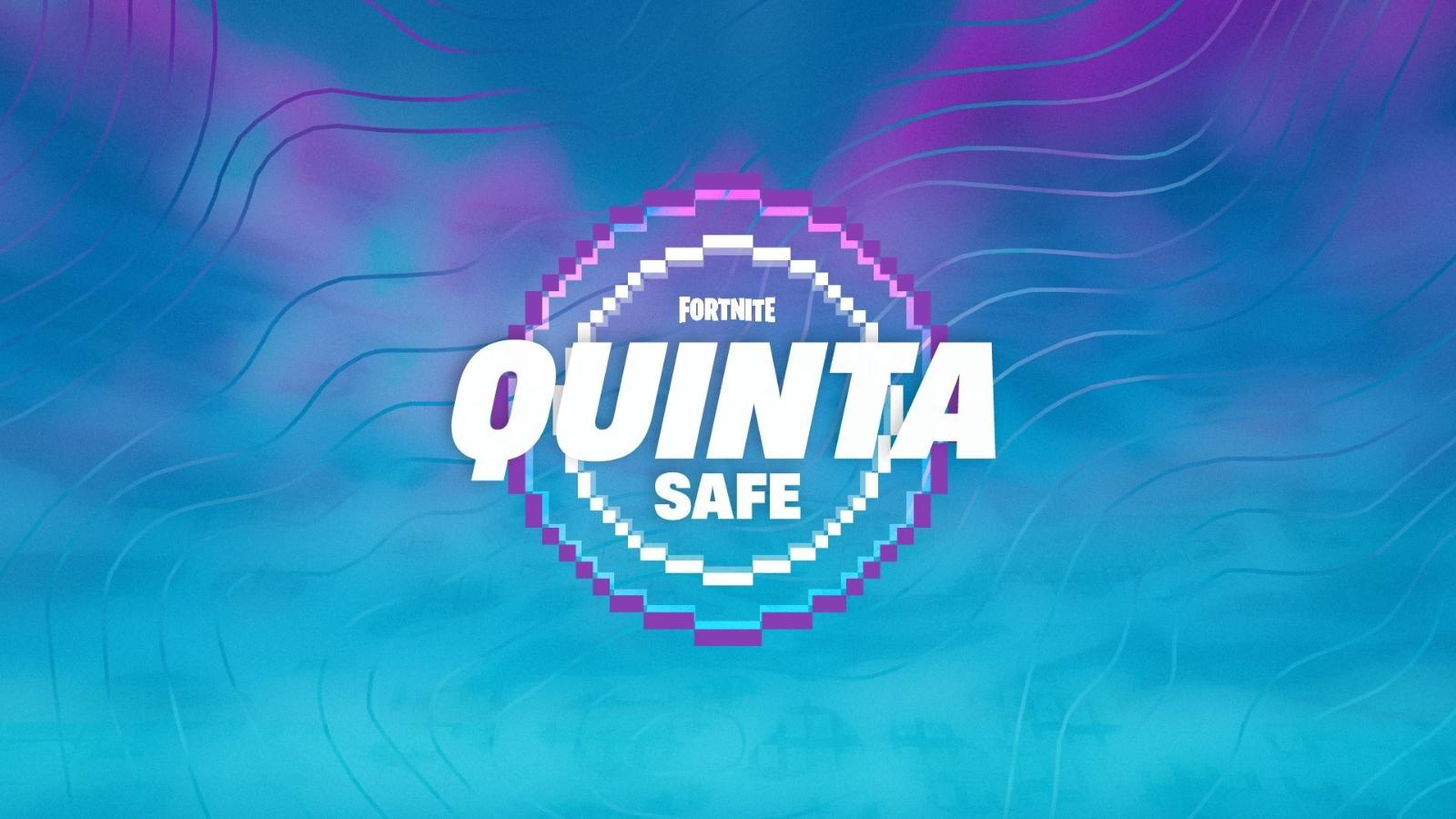 Fortnite Quinta Safe event